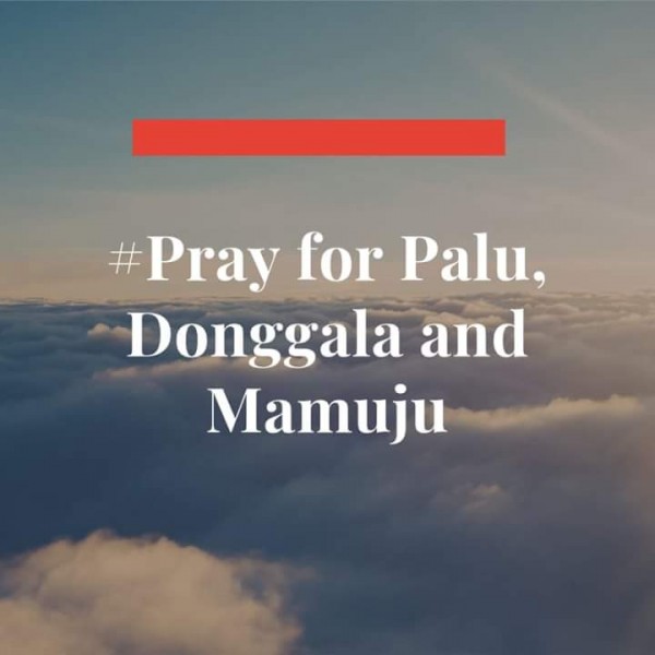 Pray for Palu, Donggala, and Mamuju